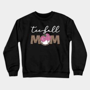 Teeball Mom Leopard Funny Ball Mom Mother's Day Gift Crewneck Sweatshirt